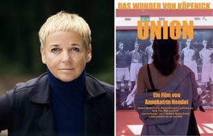 links: Porträt Annekatrin Hendel; rechts; Filmcover "DAS WUNDER VON KÖPENICK-UNION"