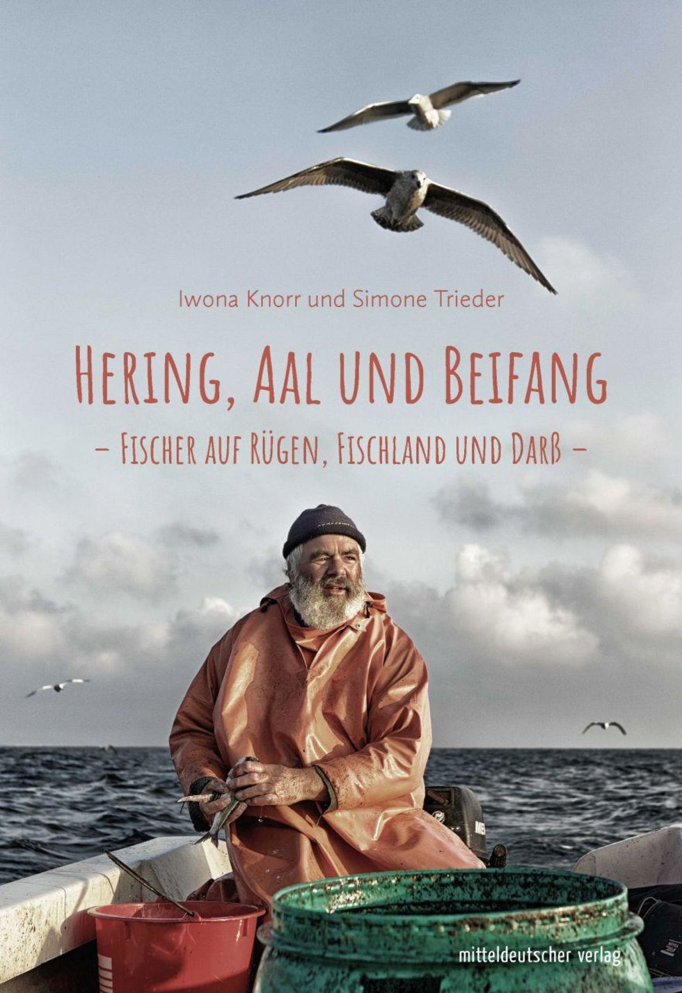 Buchcover "Hering, Aal und Beifang. Fischer auf Rügen, Fischland und Darß"